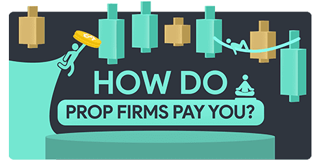 how prop firms pay you